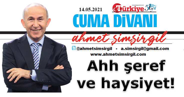 Ahh şeref ve haysiyet!