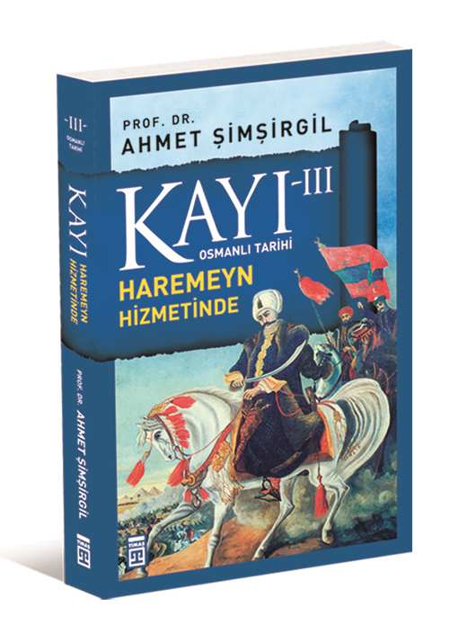 Kayı 3 - Haremeyn Hizmetinde