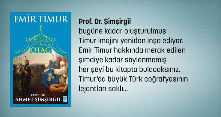 Otağ-II Emir Timur - Prof. Dr. Ahmet Şimşirgil