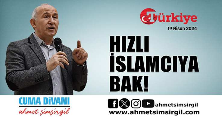 Hızlı İslamcıya Bak!