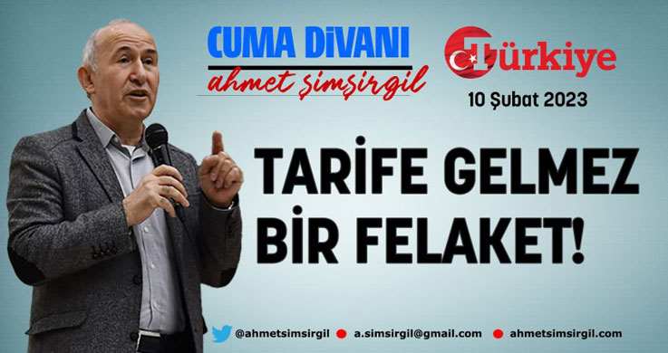 Tarife gelmez bir felaket!